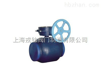 涡轮标准型钢制全焊接球阀 涡轮标准型钢制全焊接球阀厂家直销 南昌涡轮标准型钢制全焊接球阀图片_高清图_细节图-上海戎钛阀门制造 -